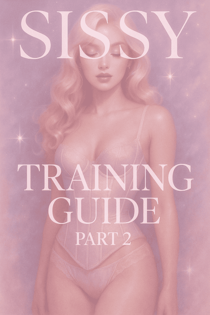Sissy Training Guide Part 2 – advanced feminization, chastity, and dollification visual